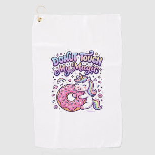 Unicorn Doughnut Touch My Magic Gift Idea Sticker Golf Towel