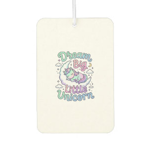 Unicorn Dream Big Little Unicorn Gift Idea Vector Car Air Freshener