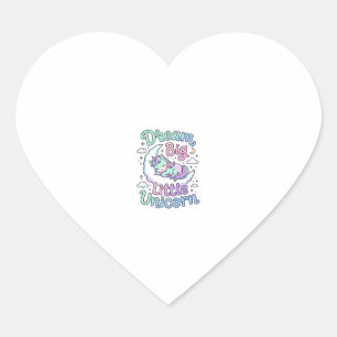 Unicorn Dream Big Little Unicorn Gift Idea Vector Heart Sticker