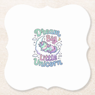 Unicorn Dream Big Little Unicorn Gift Idea Vector Paper Coaster