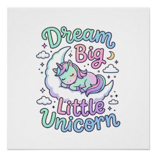 Unicorn Dream Big Little Unicorn Gift Idea Vector Poster