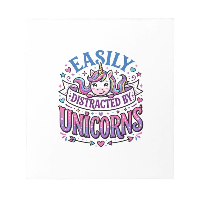 Unicorn Easily Distracted by Unicorns Commercial C Notepad (Front)