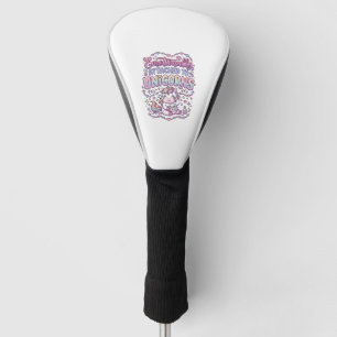 Unicorn Emotionally Attached to Unicorns Original Golf Head Cover