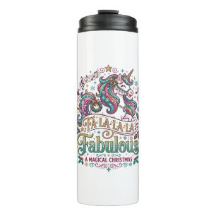 Unicorn Fa La La La Fabulous White Background Cute Thermal Tumbler