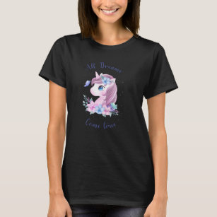 Unicorn Gifts for Girls - All Dreams Come True T-Shirt