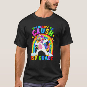 Unicorn Girls I'm Ready To Crush 1st Grade Back To T-Shirt