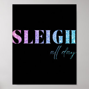 Unicorn Glitter Sleigh All Day Christmas  Poster
