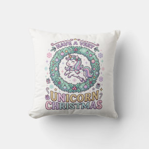 Unicorn Have a Very Unicorn Christmas Bold Typogra Cushion
