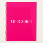 Unicorn hot pink custom modern typography funny planner<br><div class="desc">Unicorn hot pink custom modern typography funny Planner.
Fully customisable text.</div>