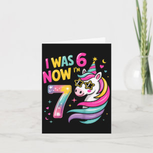 Unicorn i was 6 i'm 7 funny 6 7 birthday girls  card