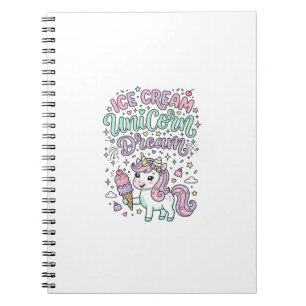 Unicorn Ice Cream Unicorn Dream Cute Pastel Produc Notebook
