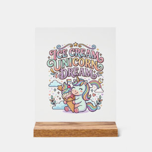 Unicorn Ice Cream Unicorn Dream Funny Typography D Acrylic Sign