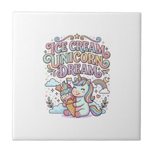 Unicorn Ice Cream Unicorn Dream Funny Typography D Ceramic Tile
