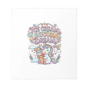 Unicorn Ice Cream Unicorn Dream Funny Typography D Notepad