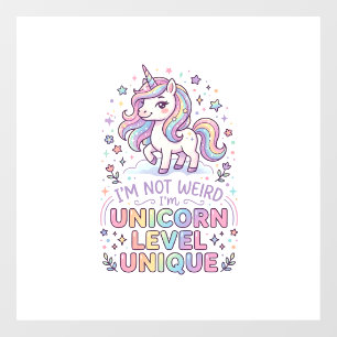 Unicorn I'm Not Weird I'm Unicorn Level Unique Ado