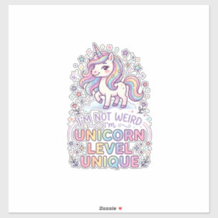 Unicorn I'm Not Weird I'm Unicorn Level Unique Ado