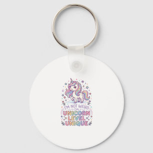 Unicorn I'm Not Weird I'm Unicorn Level Unique Ado Key Ring