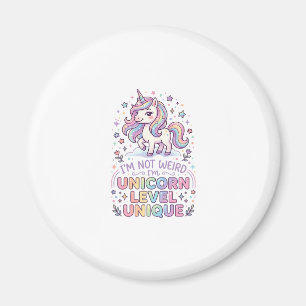 Unicorn I'm Not Weird I'm Unicorn Level Unique Ado Magnet