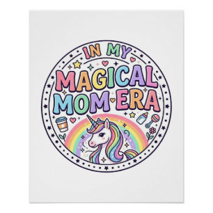 Unicorn In My Magical Mum Era Funny Shirt Graphic_ Poster