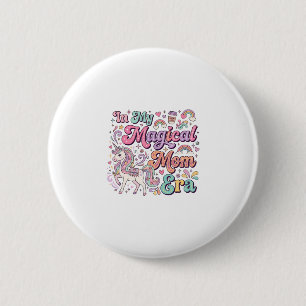 Unicorn In My Magical Mum Era Kawaii POD Artwork_1 6 Cm Round Badge
