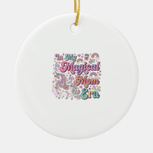 Unicorn In My Magical Mum Era Kawaii POD Artwork_1 Ceramic Ornament