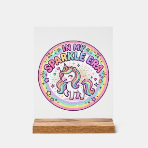 Unicorn In My Sparkle Era Funny Print on Demand De Acrylic Sign