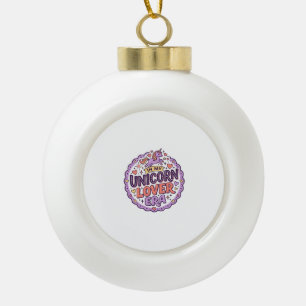 Unicorn In My Unicorn Lover Era Whimsical Merch De Ceramic Ball Christmas Ornament