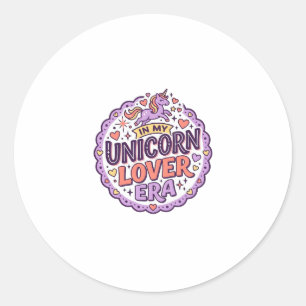 Unicorn In My Unicorn Lover Era Whimsical Merch De Classic Round Sticker