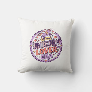 Unicorn In My Unicorn Lover Era Whimsical Merch De Cushion