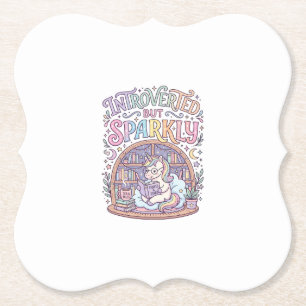 Unicorn Introverted but Sparkly Original White Bac Paper Coaster