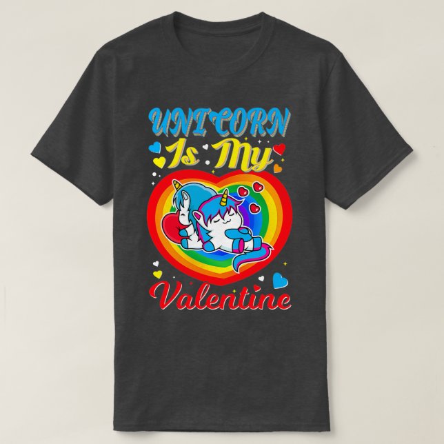 unicorn is my valentine Classic T-Shirt (Design Front)
