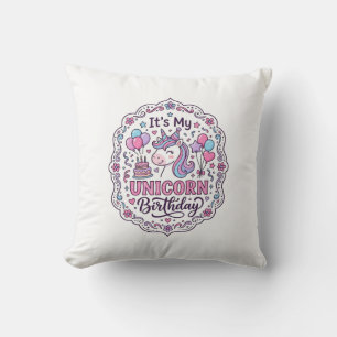 Unicorn It's My Unicorn Birthday Playful Shirt Gra Cushion