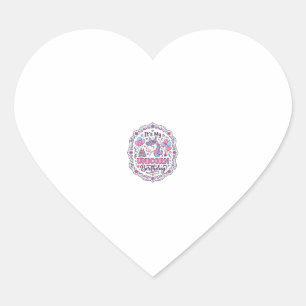 Unicorn It's My Unicorn Birthday Playful Shirt Gra Heart Sticker
