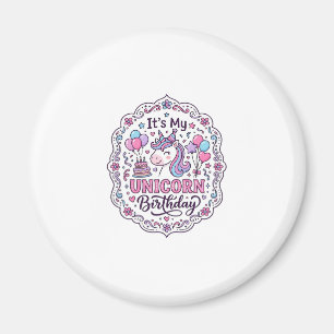 Unicorn It's My Unicorn Birthday Playful Shirt Gra Magnet
