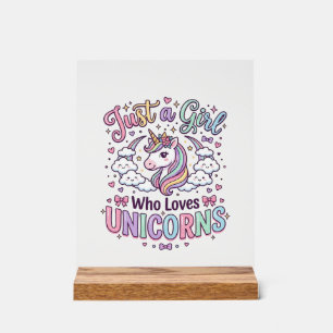 Unicorn Just a Girl Who Loves Unicorns White Backg Acrylic Sign