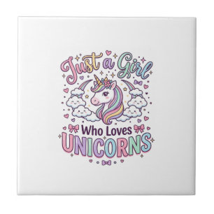 Unicorn Just a Girl Who Loves Unicorns White Backg Ceramic Tile