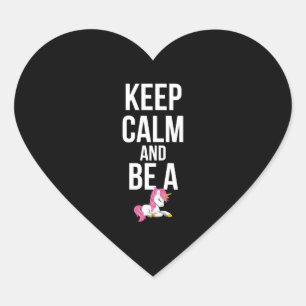 Unicorn Keep calm and be a Unicorn Heart Sticker