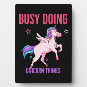 Unicorn Lover Busy Doing Unicorn Things Rainbows Plaque