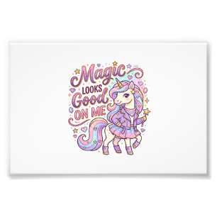 Unicorn Magic Looks Good on Me Graphic Design Whit Photo Print