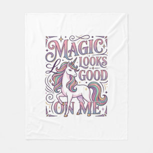 Unicorn Magic Looks Good on Me Trendy Shirt Graphi Fleece Blanket