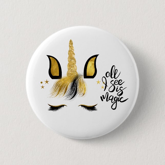Unicorn Magic Quote   6 Cm Round Badge (Front)