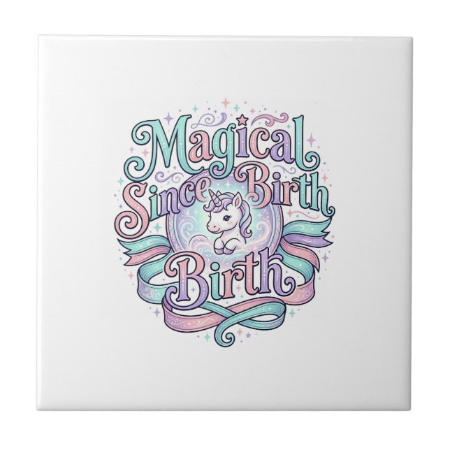Unicorn Magical Since Birth Original Graphic Tee D Ceramic Tile (Front)