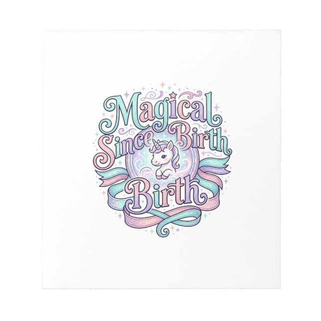 Unicorn Magical Since Birth Original Graphic Tee D Notepad (Front)