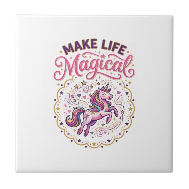 Unicorn Make Life Magical POD Ready White Backgrou Ceramic Tile (Front)