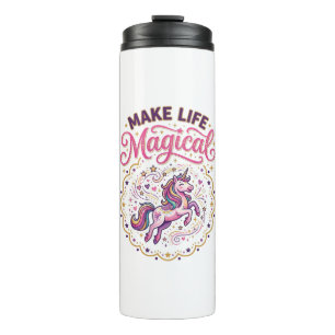 Unicorn Make Life Magical POD Ready White Backgrou Thermal Tumbler