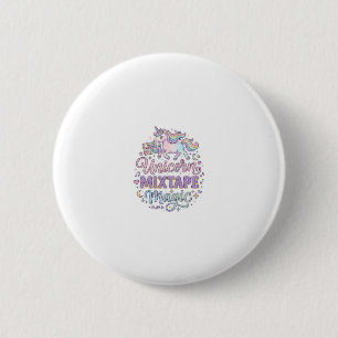 Unicorn Mixtape Magic Adorable Sticker and Shirt D 6 Cm Round Badge