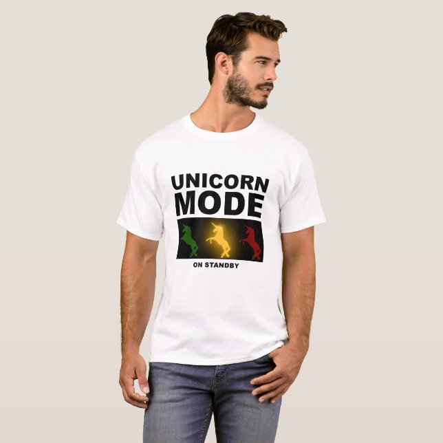 Unicorn Mode Standby Funny Tshirt (Front Full)