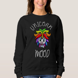 Unicorn Mood 1 Sweatshirt