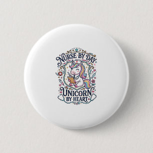 Unicorn Nurse by Day Unicorn by Heart White Backgr 6 Cm Round Badge
