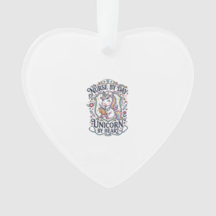 Unicorn Nurse by Day Unicorn by Heart White Backgr Ornament